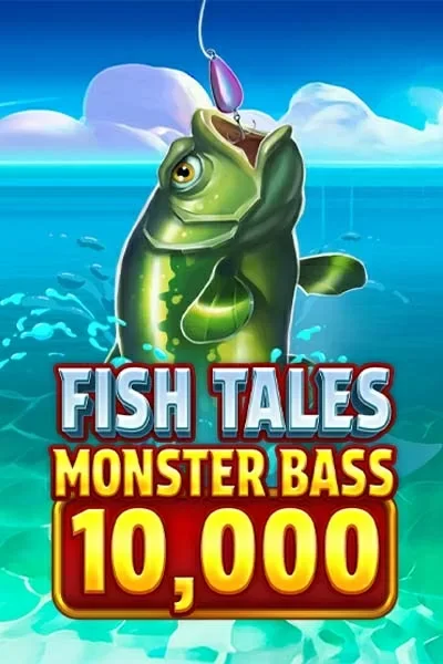 Fish Tales Monster Bass 10,000