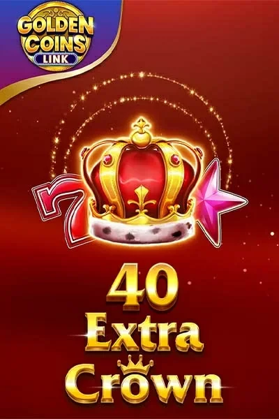 40 Extra Crown - Golden Coins Link